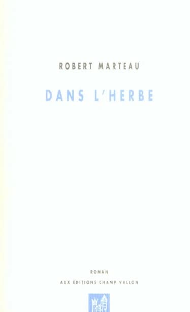 Dans l'herbe : roman