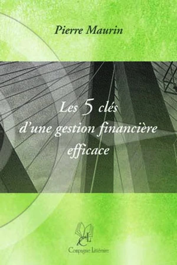 Les 5 clés d'une gestion financière efficace