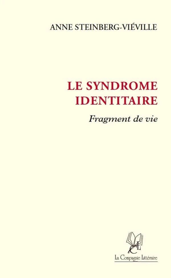 Le syndrome identitaire : fragments de vie