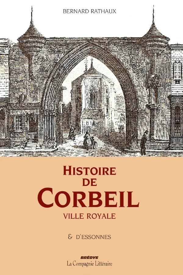 Histoire de Corbeil & d'Essonnes