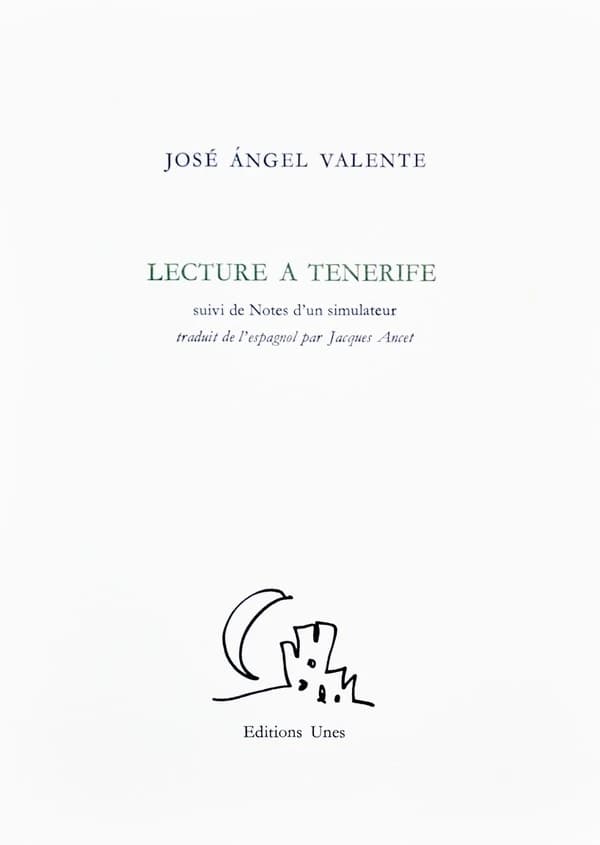 Lecture à Tenerife ; suivi de Notes d'un simulateur