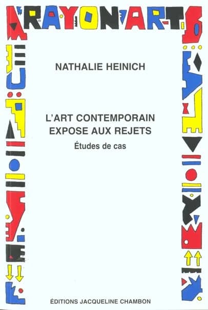 L'art contemporain exposé aux rejets : études de cas