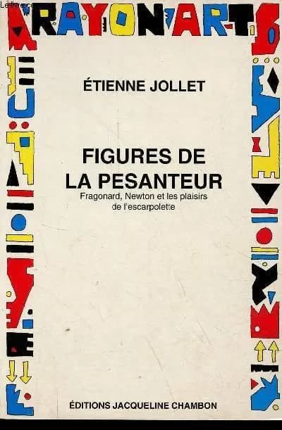 Les figures de la pesanteur : Newton, Fragonard et "Les hasards heureux de l'escarpolette"