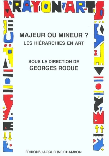 Majeur ou mineur ? : les hiérarchies en art
