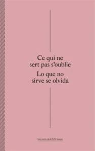 Ce qui ne sert pas s'oublie
