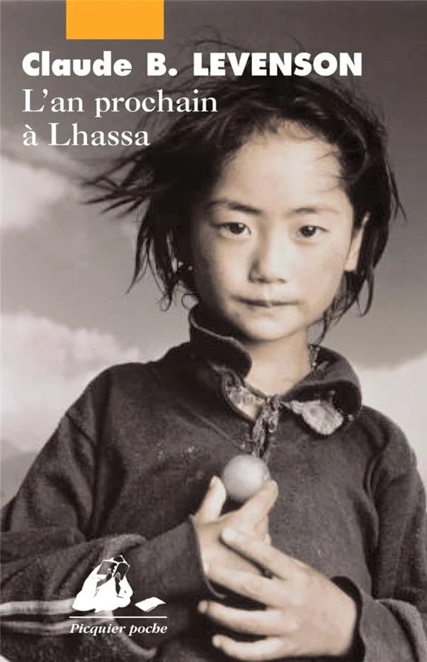 L'an prochain à Lhassa (Éd. mise à jour) Claude B. Levenson