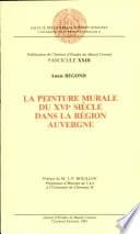 La peinture murale du XVIe siècle dans la région Auvergne