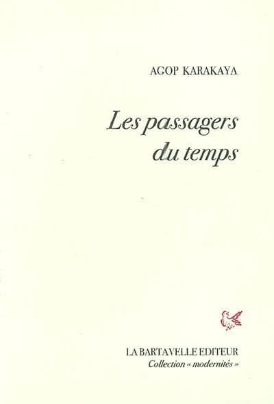 Les passagers du temps : poèmes