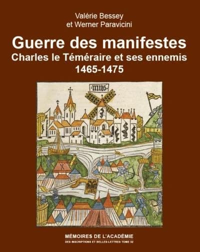 Guerre des manifestes : Charles le Téméraire et ses ennemis, 1465-1475
