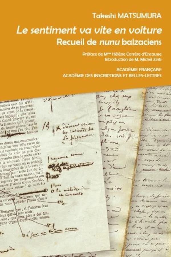 "Le sentiment va vite en voiture" : recueil de nunu balzaciens