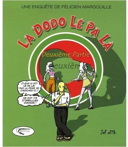 La dodo lé pas la. Deuxième partie