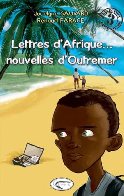 Lettres d'Afrique... : nouvelles d'Outremer