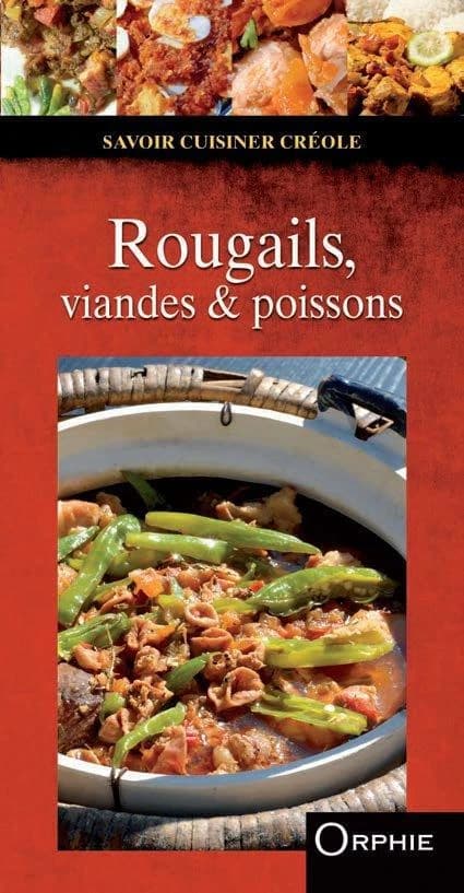 Rougails, viandes & poisson