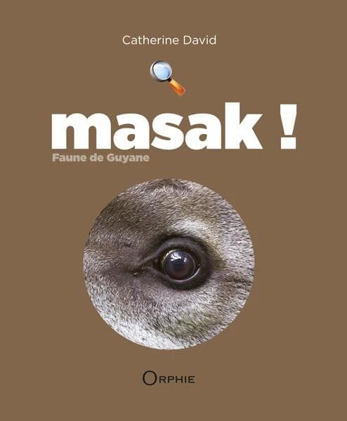 Masak ! : [faune de Guyane, tapir]