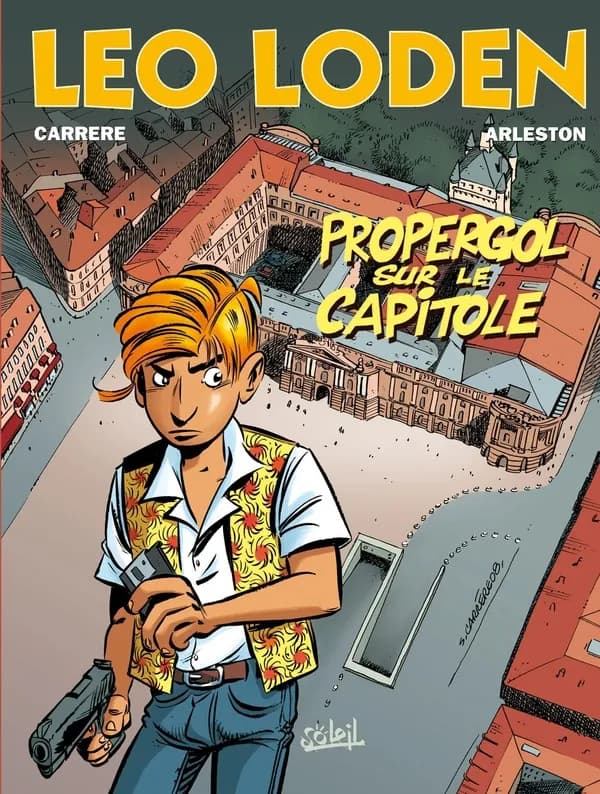 Léo Loden Tome 7 : Propergol sur le Capitole