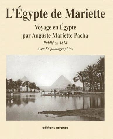 Voyage dans la Haute-Égypte : compris entre Le Caire et la première cataracte ([Nouv. éd.]) par Auguste Mariette-Pacha