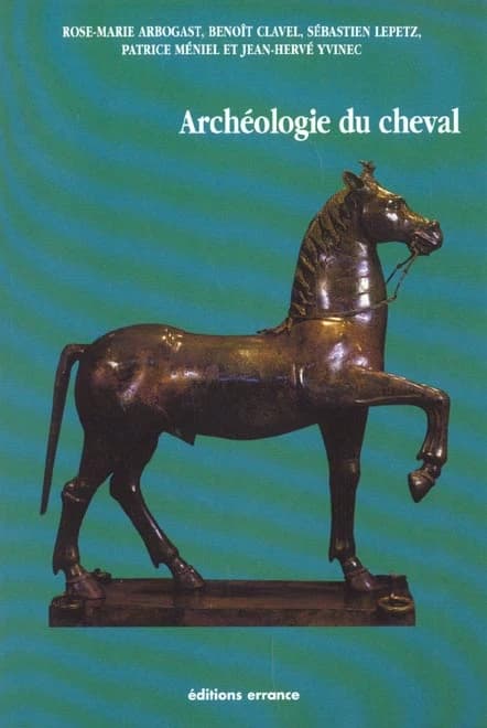 Archéologie du cheval : des origines à la période moderne en France