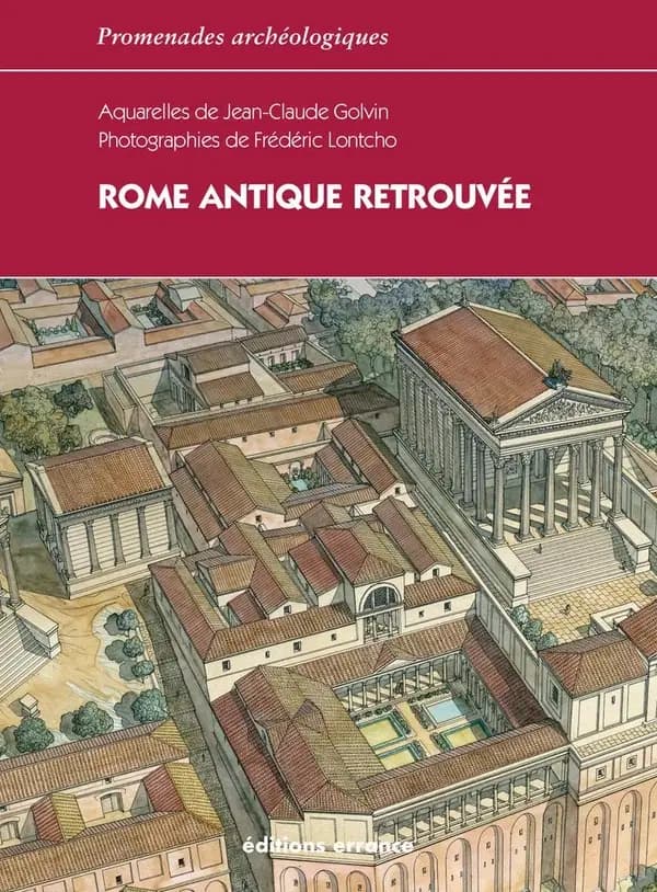Rome antique retrouvée : l'urbs, Ostie, Villa Hadriana, Palestrina, Villa de Tibère