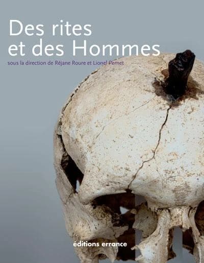 Des rites et des hommes : les pratiques symboliques des Celtes, des Ibères et des Grecs en Provence, en Languedoc et en Catalogne