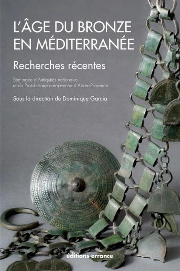 L'âge du bronze en Méditerranée : recherches récentes