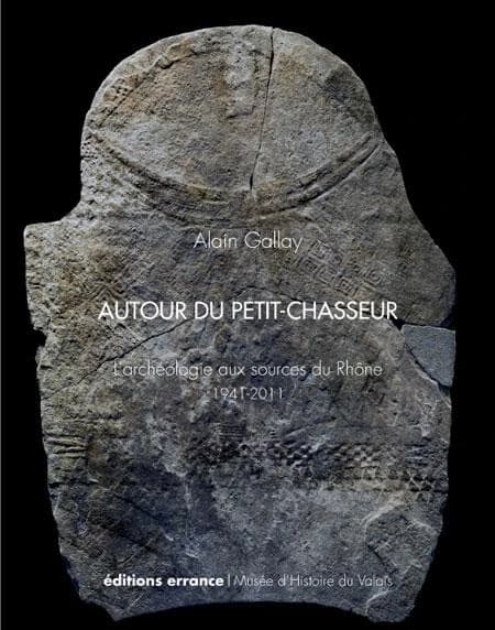 Autour du Petit-Chasseur : l'archéologie aux sources du Rhône, 1941-2011