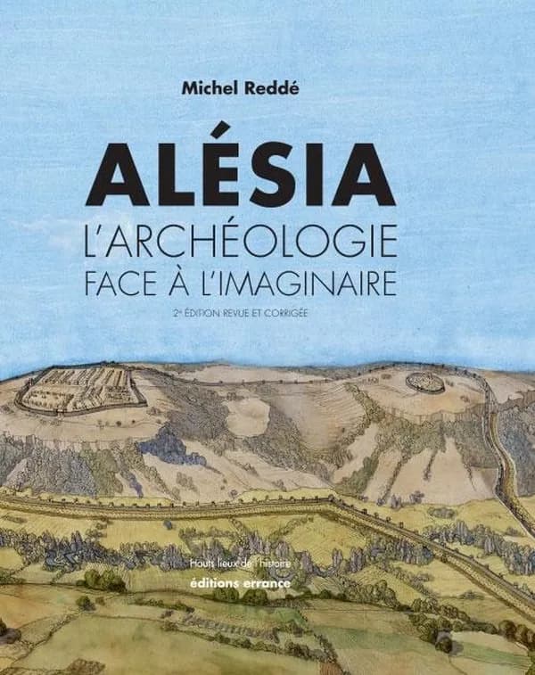 Alésia (2e éd. revue et corrigée) Michel Reddé,... ; avec des photographies aériennes de René Goguey ; aquarelles de Peter Connolly,... et de Jean-Claude Golvin ; préface de Barry Cunliffe,...