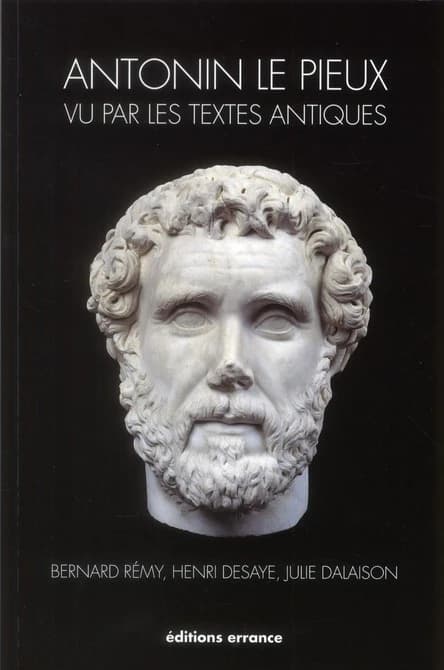 Antonin le Pieux vu par les textes antiques : 138-161