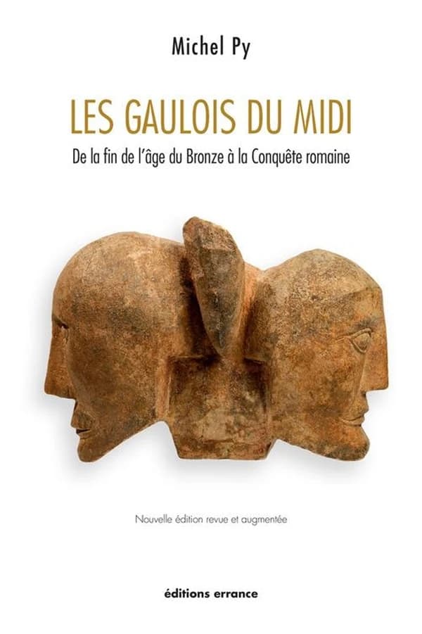 Les Gaulois du Midi de la fin de l'âge du Bronze à la Conquête romaine