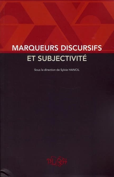 Marqueurs discursifs et subjectivité
