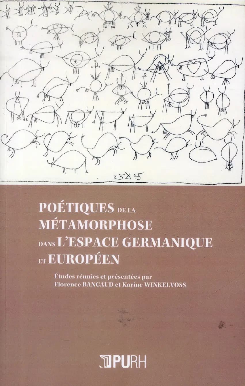 Poétiques de la métamorphose dans l'espace germanique et européen