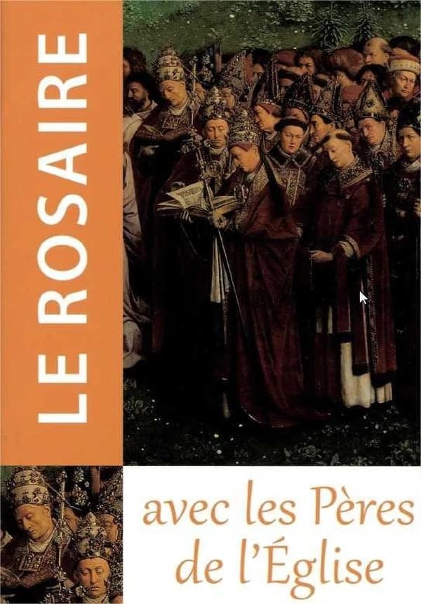 Le rosaire : méditer les mystères du Christ avec les Pères de l'Église