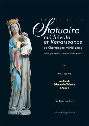 Corpus de la statuaire médiévale et Renaissance de Champagne méridionale
