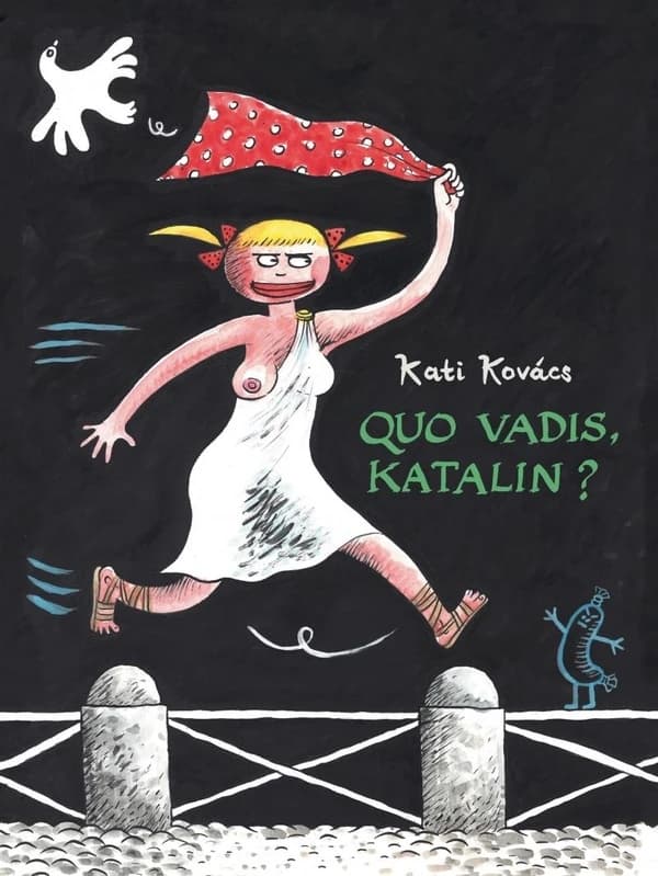 Quo vadis, Katalin ?
