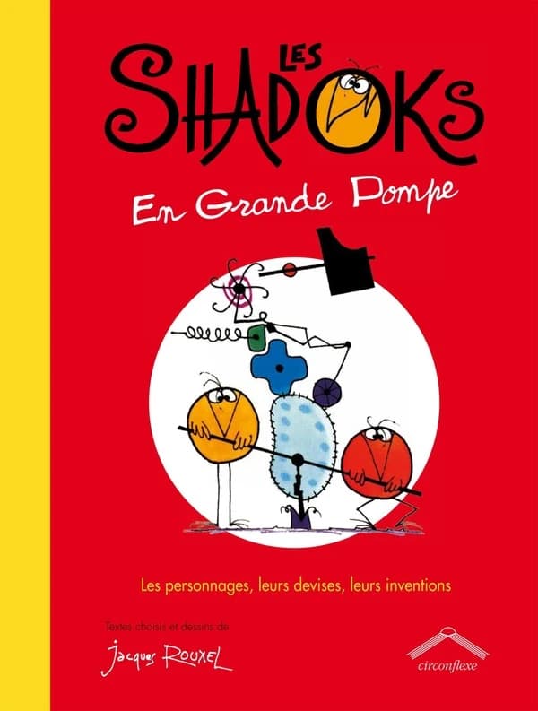 "Les Shadoks" en grande pompe