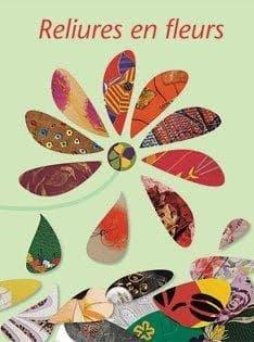 Reliures en fleurs : hommage à Jean Dérens : [exposition, Paris, Mairie du 1er arrondissement, 30 mai-7 juin 2014]