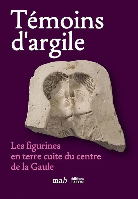 Témoins d'argile : les figurines en terre cuite du centre de la Gaule : [exposition, Moulins, Musée Anne de Beaujeu, 17 octobre 2020-19 septembre 2021]