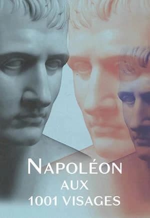 Napoléon aux 1001 visages : [exposition, Rueil-Malmaison, château de Malmaison, 5 mai-6 septembre 2021]