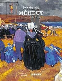 Mathurin Méheut, arpenteur de la Bretagne : [exposition, Pont-Aven, Musée de Pont-Aven, 25 juin-31 décembre 2022]