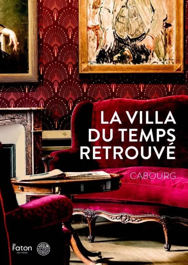 La Villa du Temps retrouvé : Cabourg