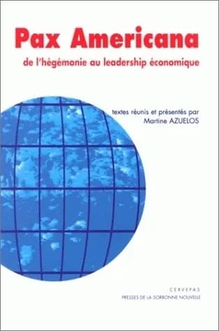 Pax americana : de l'hégémonie au leadership économique