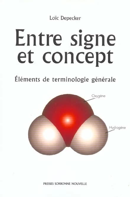 Entre signe et concept : éléments de terminologie générale