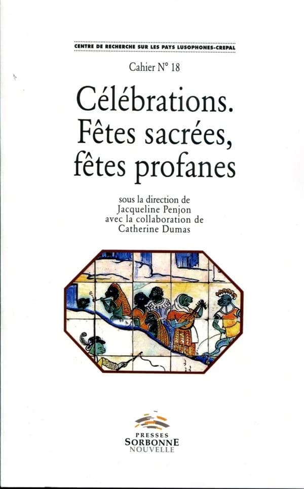 Célébrations, fêtes sacrées, fêtes profanes