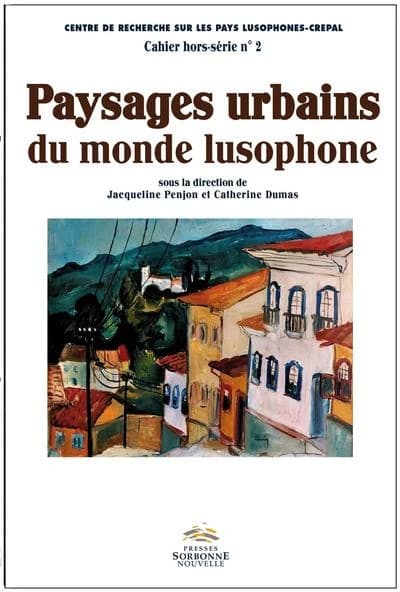 Paysages urbains du monde lusophone