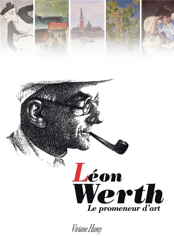 Léon Werth, le promeneur d'art : [exposition, Issoudun, Musée de l'Hospice Saint-Roch, 18 juin-19 septembre 2010]