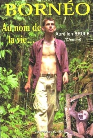 Bornéo : au nom de la vie