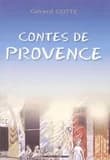 Contes de Provence : pour les jours de pluie, le soir avant de s'endormir ou quand la télé est en panne