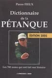 Dictionnaire de la pétanque ([Éd. 2005])