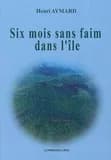 Six mois sans faim dans l'île