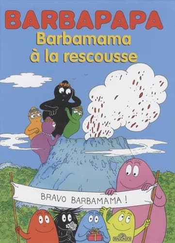Barbamama à la rescousse