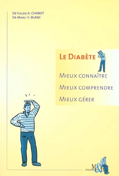 Le diabète : mieux connaître, mieux comprendre, mieux gérer